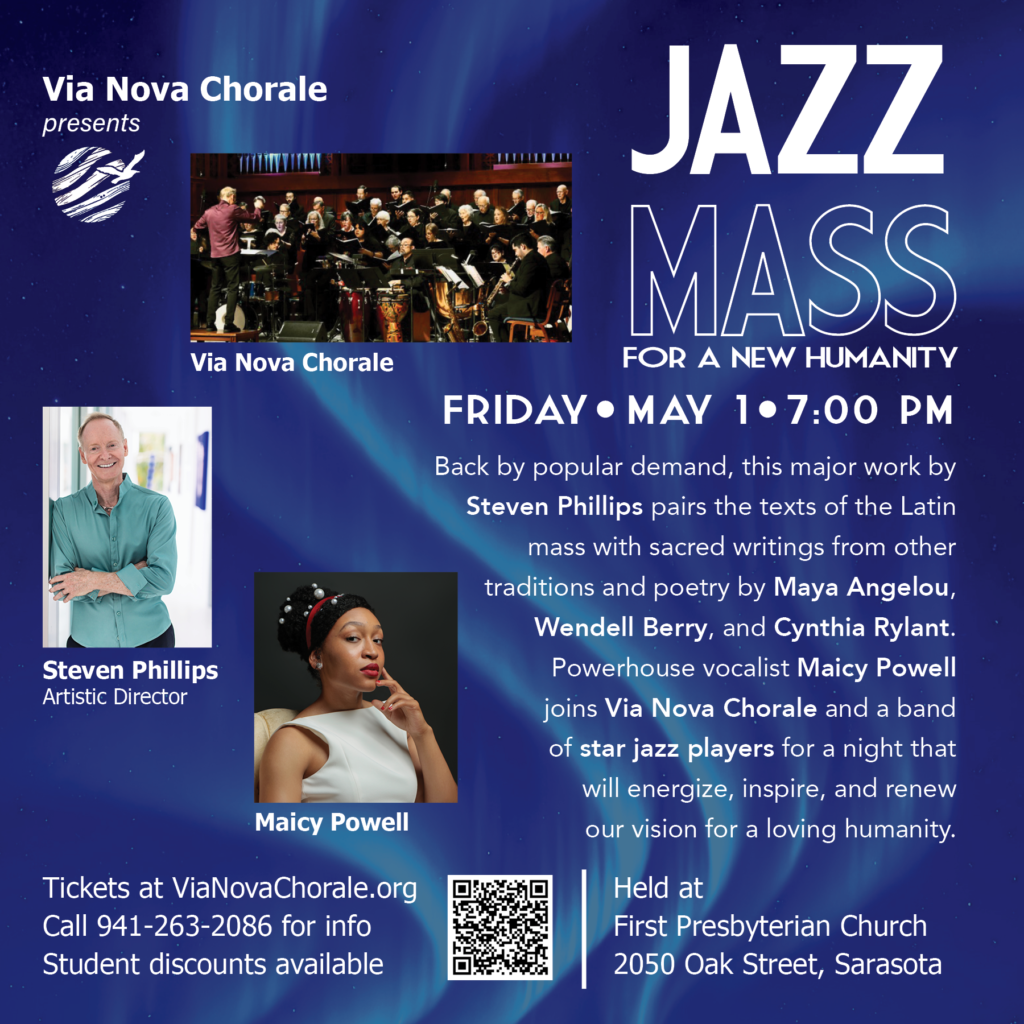 Concert art and information for Jazz Mass on Friday May 1, 2026 with dark blue background and photos of Steven Phillips, soloist Maicy Powell and group shot of via nova chorale, including via nova logo